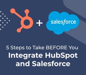 Avoid CRM Sabotage: THE Best Integration Tips for HubSpot and Salesforce