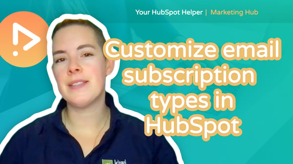 Customize email subscription types in HubSpot
